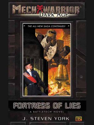 [BattleTech Universe 71] • Fortress of Lies